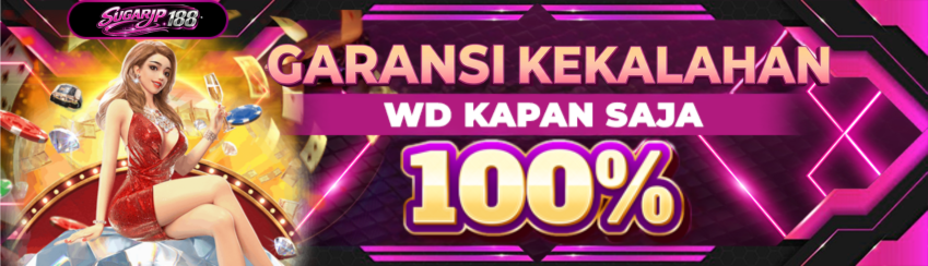 GARANSI KEKALAHAN 100%